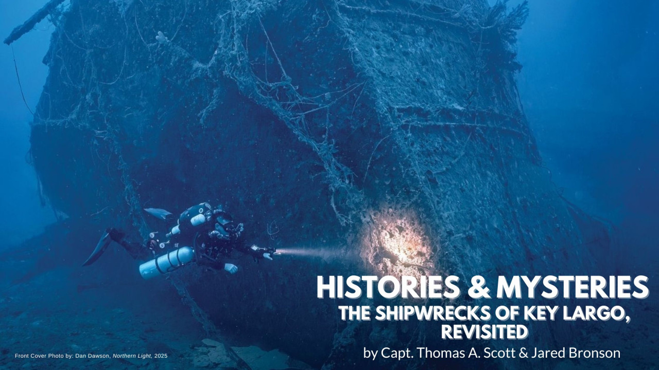 Histories & Mysteries The Shipwrecks of Key Largo, Revisited